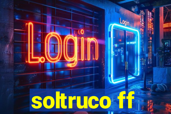 soltruco ff